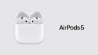 AirPods 5: Noise cancellation now comes on the standard model, from RM599